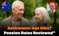 Australia may lift retirement age again – new Age Pension review sparks major concern among older citizens