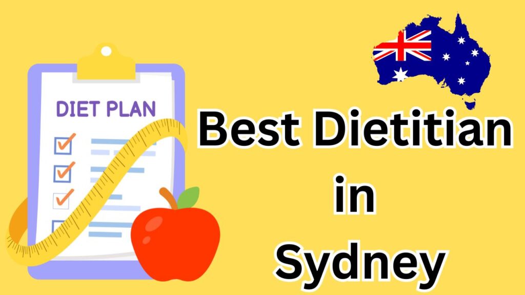 Best Dietitian in Sydney