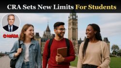 Canada Student Work Hour Regulations Limit Increase 2025 – CRA Sets New Limits and Conditions for International Students