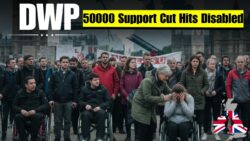 DWP reforms may end work support for 50,000 disabled people in the UK what it really means for you