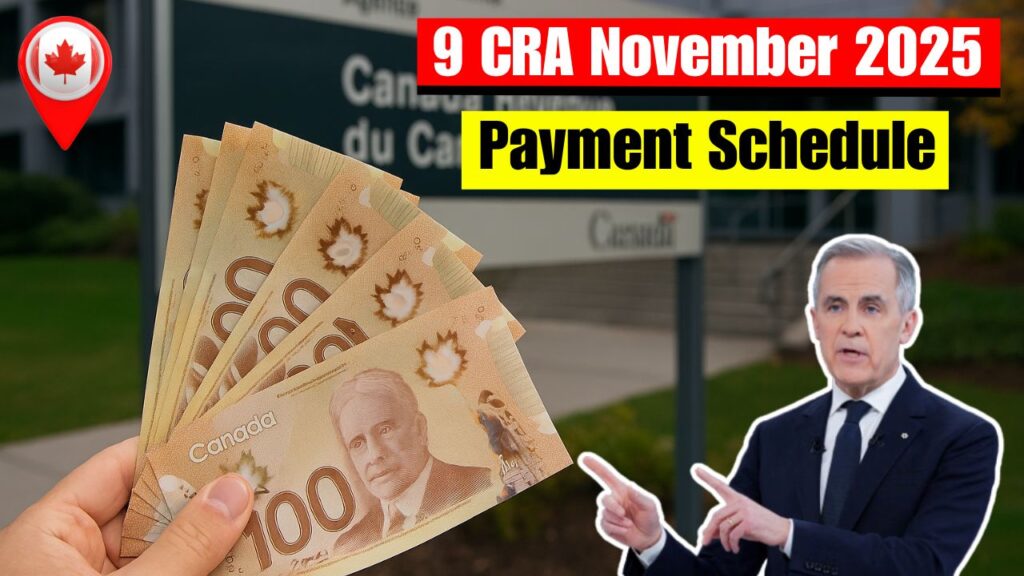9 CRA November 2025 Payment Schedule