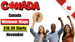 Canada’s New $18.50/hr Minimum Wage Takes Effect 15 November 2025 – Check Provincial Implementation Dates & Regulations