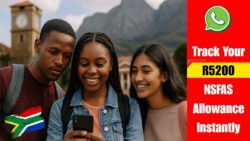 Haven’t Received Your R5,200 NSFAS Allowance Yet? Track It Instantly with This WhatsApp Number Today!