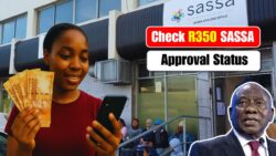 Discover if Your R350 is Approved with SASSA’s 2025 Status Tracker Now!